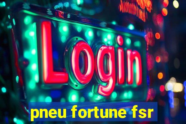 pneu fortune fsr-802
